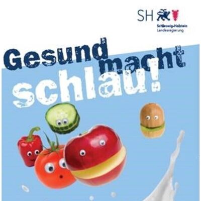 Bild vergrößern: Gesund macht schlau